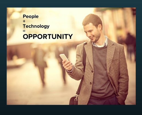 People + Technology = Opportunity