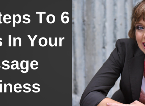 The 4 Steps To 6 Figures In Your Massage Business