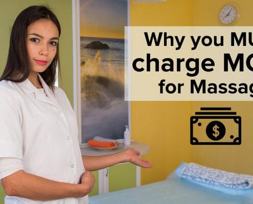 Wy you must charge MORE for massage
