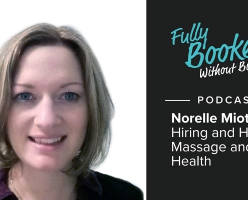 Ep50: Hiring and HR for Massage and Health with Norelle Miotto