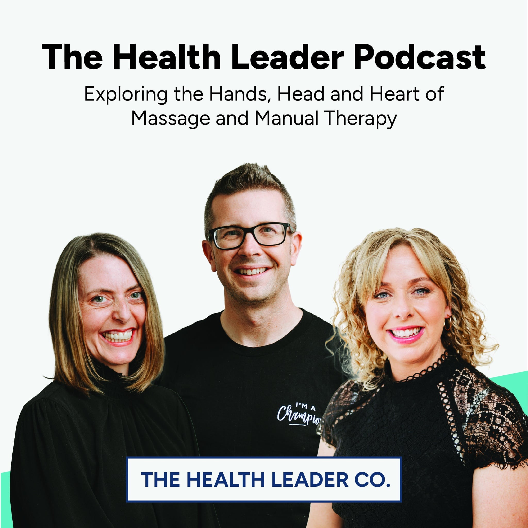 The Health Leader Podcast Massage Champions Business Coaching